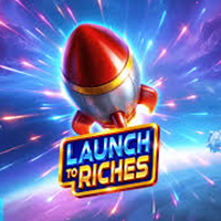 Launch to Riches